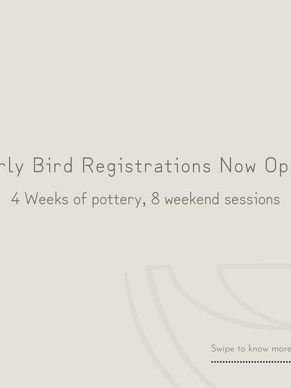 Announcing that early bird registrations are open for our 4-week pottery workshop.