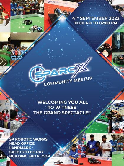 The official poster for our SparcX Community Meetup, an event that brings our students together to witness and participate in exciting robotics challenges.