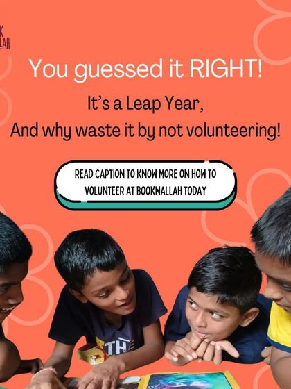 The answer to our Leap Year post! Don't waste the extra day, spend it making a difference by volunteering with Bookwallah.