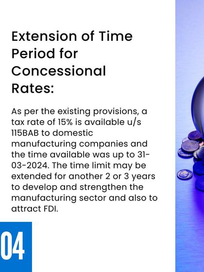 We assess policies that encourage investment and manufacturing. This slide details our expectation for the extension of concessional tax rates under section 115BAB to attract further Foreign Direct Investment (FDI).