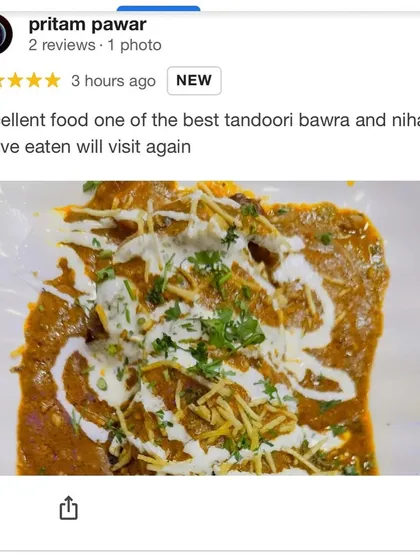 A customer review calling our Tandoori Bawra and Nihari one of the best they have ever eaten. We are honored by such comparisons.