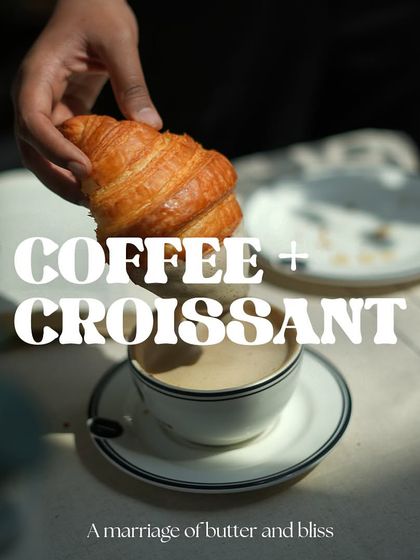The perfect marriage of butter and bliss. There's nothing better than dipping a warm, flaky croissant into a freshly brewed coffee.
