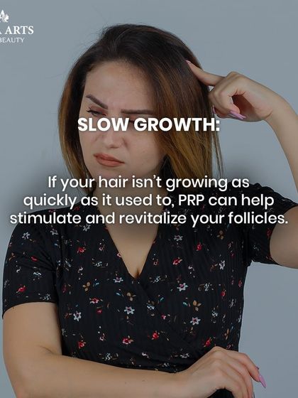 Sign: Slow growth. If your hair isn't growing as quickly or as long as it used to, PRP can help revitalize dormant follicles and kickstart a healthier growth cycle.