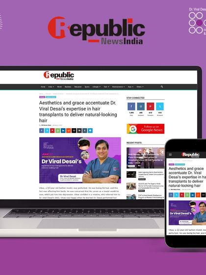 I am delighted to be featured in Republic News India, where I discussed my expertise in delivering natural-looking hair transplant results. My approach is always grounded in a blend of artistry and medical precision.