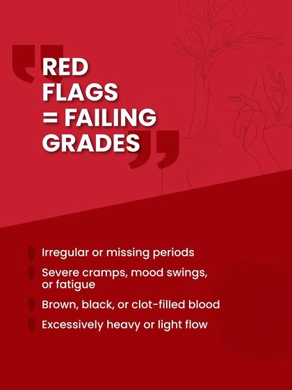 These are the red flags that your period report card is showing failing grades. Irregular cycles, severe cramps, and clotted blood are signs that your body needs attention.