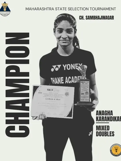 Anagha Karandikar, champion in the Mixed Doubles category at the Maharashtra State Selection Tournament, where she also secured a bronze in Women's Doubles.