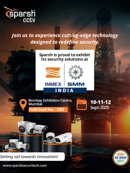 An invitation to meet us at the SMM INMEX Exhibition 2025 in Mumbai, where I will showcase next-gen surveillance solutions for the maritime industry.