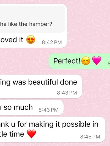 Hearing from happy clients is the best part of my job. This message from a customer who loved their hamper and appreciated the quick turnaround reminds me why I pour so much love into every creation.