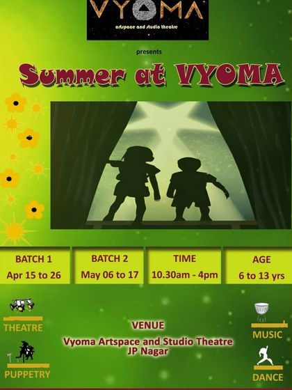 Our official poster for the 'Summer at Vyoma' camp. It details the variety of activities we offer, from theatre and puppetry to music and dance, promising a fun-filled, skill-building experience for kids aged 6 to 13.