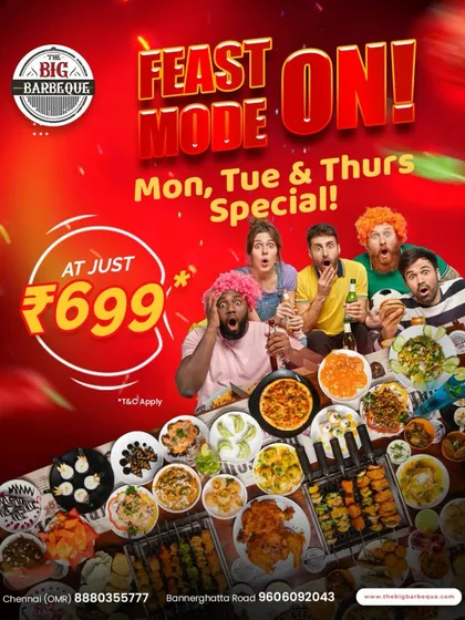 Feast Mode is activated. Mondays, Tuesdays, and Thursdays just got tastier with our unlimited grills and buffet at just ₹699.