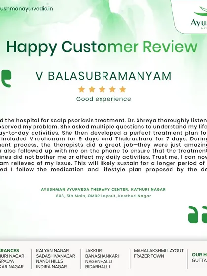 This detailed review from our Kasthuri Nagar branch describes a successful scalp psoriasis treatment. The patient praises the thorough consultation, the effectiveness of the Virechanam and Thakradhara therapies, and the diligent follow-up from the doctor.