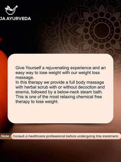 We offer a rejuvenating and chemical free therapy to lose weight. It includes a full body massage with a herbal scrub, followed by a steam bath to help detoxify and tone the body.