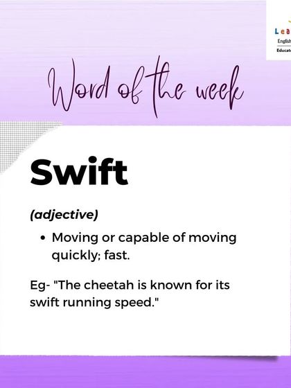 This 'Word of the Week' is 'Swift', an adjective meaning fast or moving quickly. Expanding vocabulary is a continuous journey.