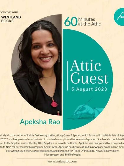 Apeksha Rao, author of India's first YA spy thriller and an Attic alumna, returned to share her success story and inspire the next generation of writers.
