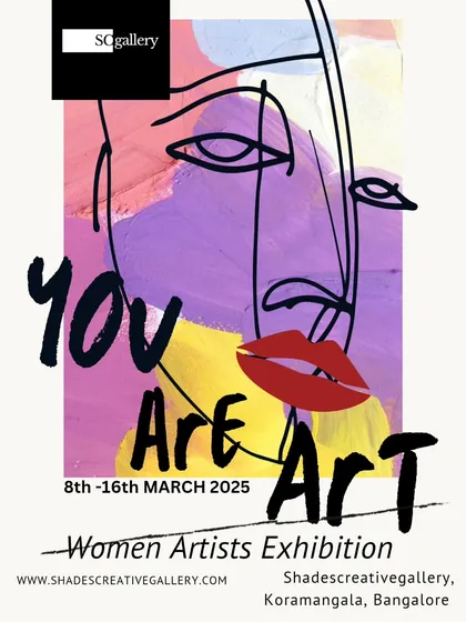 The promotional poster for our "You Are Art" exhibition, an event dedicated to celebrating the powerful and diverse voices of women artists in the contemporary art scene.