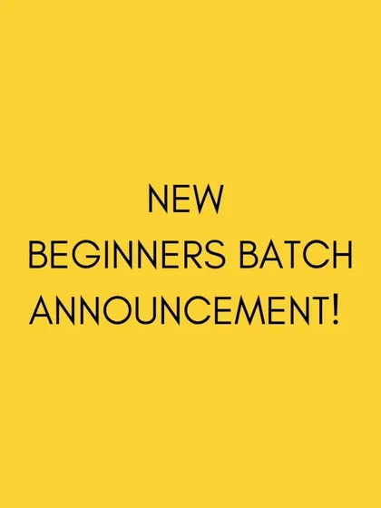 A simple announcement for the new beginners batch. No frills, just the info you need.