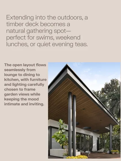 The timber deck serves as a natural gathering spot for the family. It was designed to be versatile enough for weekend lunches, quiet evening teas, or simply relaxing by the pool.