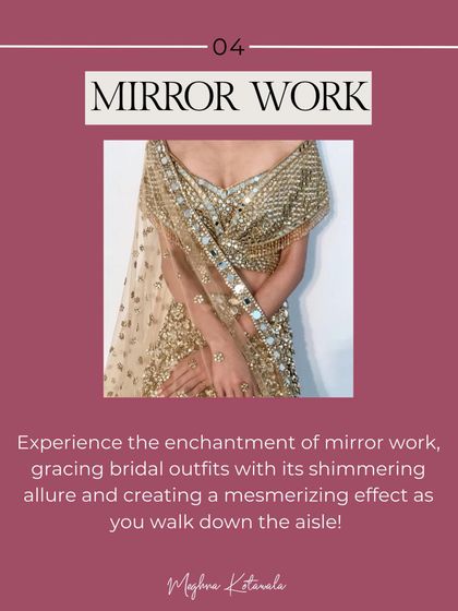 A spotlight on the mirror work trend. This traditional embellishment adds a shimmering, mesmerizing effect to bridal outfits, ensuring you sparkle as you walk down the aisle.