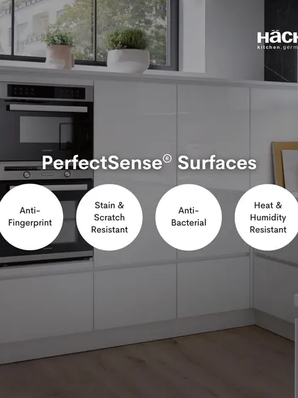 An overview of the benefits of our PerfectSense® surfaces: anti-fingerprint, stain and scratch resistant, anti-bacterial, and heat and humidity resistant.