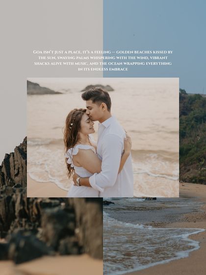 A collage that captures the feeling of Goa. It combines an intimate portrait with scenic shots of the beach and coastline, telling a complete story of their destination shoot.