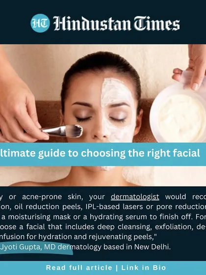 I believe patient education is key. I was happy to share my expertise with the Hindustan Times, providing a guide on how to choose the right facial for your skin type. My advice focuses on matching treatments like exfoliation, peels, and de-tanning lasers to specific concerns like oily or normal skin.