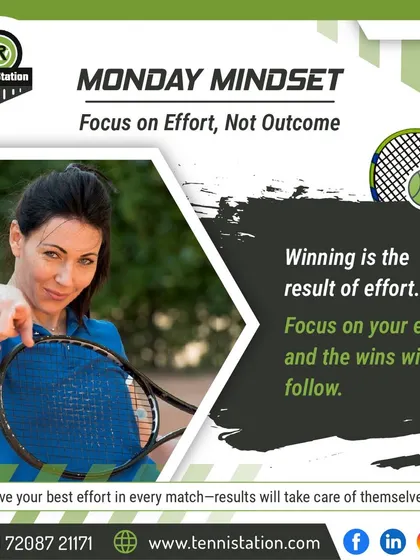 Monday Mindset: Focus on effort, not the outcome. Winning is the result of consistent effort. Give your best in every match, and the results will follow.