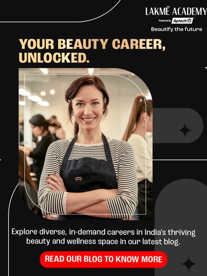 Your beauty career is waiting to be unlocked. Our latest blog explores the diverse, in-demand careers in India's thriving beauty and wellness space. From makeup artistry to salon management, there's a place for you.