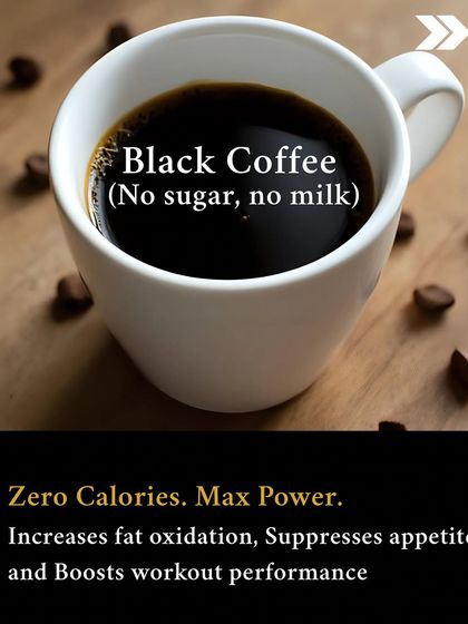 Natural Fat Burner: Black coffee. With no sugar or milk, black coffee is zero calories. It increases fat oxidation, suppresses appetite, and can boost workout performance.