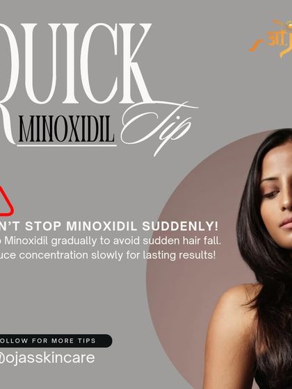 A quick tip for those using Minoxidil: do not stop it suddenly. To avoid a sudden increase in hair fall, it is best to reduce the concentration gradually for lasting results.