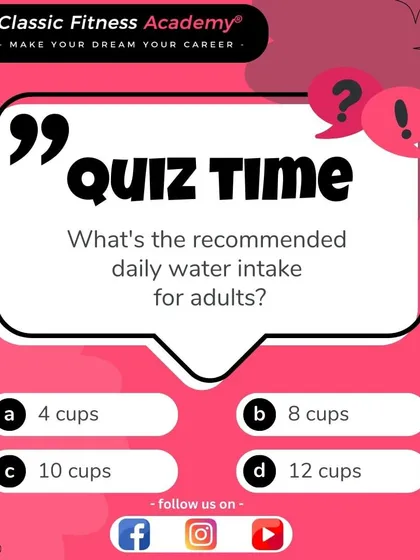 Quiz Time! What's the recommended daily water intake for adults? Staying hydrated is key. The answer is 8-12 cups depending on activity levels.