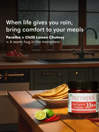 When life gives you rain, bring comfort to your meals. A hot paratha paired with our zesty Chilli Lemon Chutney is like a warm hug during the monsoons.