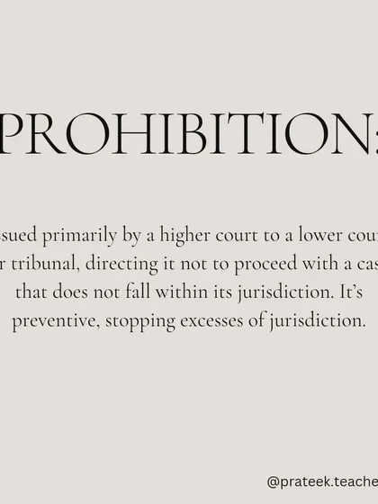 Prohibition is a preventive writ issued by a higher court to a lower court, directing it not to proceed with a case that falls outside its jurisdiction.