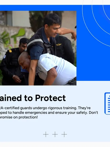 Our guards are trained to protect. They undergo rigorous training programs to handle emergencies, de-escalate situations, and ensure your safety. We don't compromise on protection.