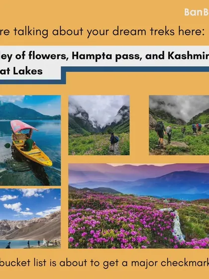 Our early bird sale includes your dream treks: Valley of Flowers, Hampta Pass, and Kashmir Great Lakes. It's time to tick them off your bucket list.