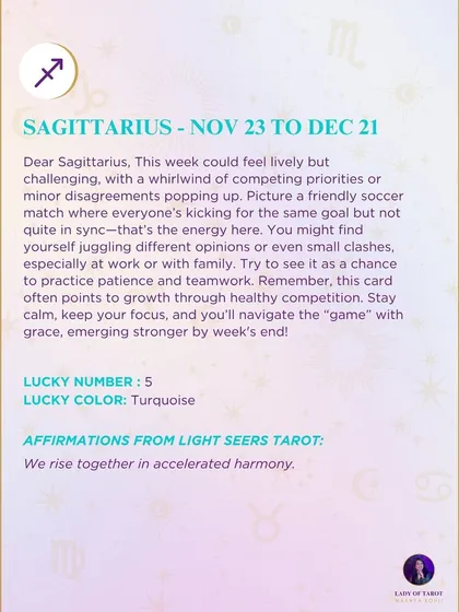 A weekly tarot forecast for Sagittarius. This week could feel lively but challenging, with a whirlwind of competing priorities. See it as a chance to practice patience and teamwork.