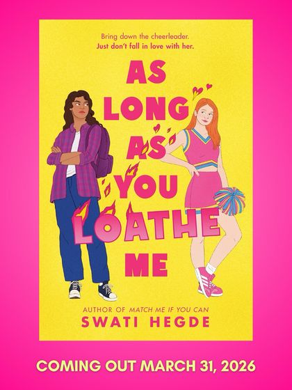 The official cover for my debut queer YA romance, *As Long as You Loathe Me*. It's pitched as *Mean Girls* meets *Never Have I Ever* and comes out on March 31, 2026.
