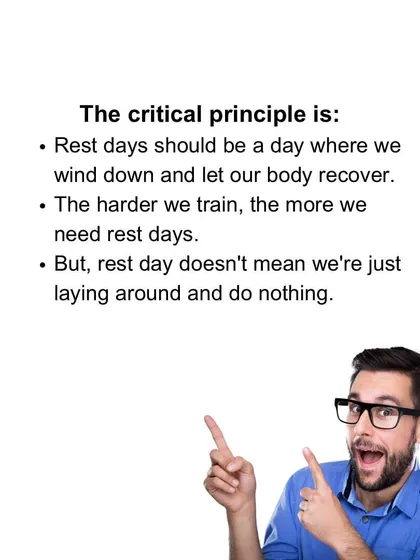 The critical principle of rest is that it's a day to wind down and let the body recover. The harder you train, the more you need planned rest.