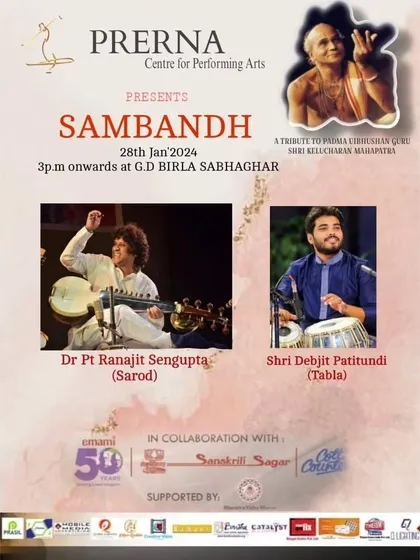 An announcement for 'Sambandh', a tribute to the great Padma Vibhushan Guru Shri Kelucharan Mahapatra, where I performed with Sarod Maestro Dr. Pandit Ranajit Sengupta ji.