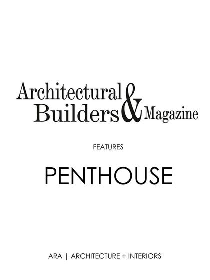 Thank you to Architectural & Builders Magazine for featuring one of my penthouse projects. It's a pleasure to share my work with a wider audience.