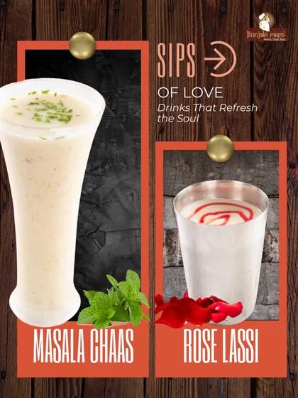 Sips of love. Refresh your soul with our cooling Masala Chaas or a sweet and fragrant Rose Lassi.