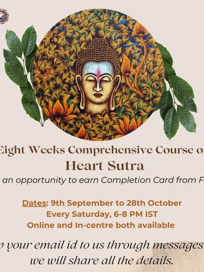 We offer comprehensive courses on core Mahayana texts, such as this eight-week study of the Heart Sutra. This program provides an opportunity to earn a completion card from the Foundation for the Preservation of the Mahayana Tradition (FPMT), reflecting a deep engagement with the teachings on emptiness.