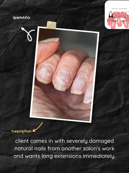Here's a common scenario: a client comes in with severely damaged nails from another salon and wants long extensions. What's the right thing to do?
