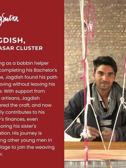 Jagdish, from our Rajasar cluster, started as a bobbin helper and has now mastered weaving. His journey is inspiring other young men in his village to join the weaving cluster.