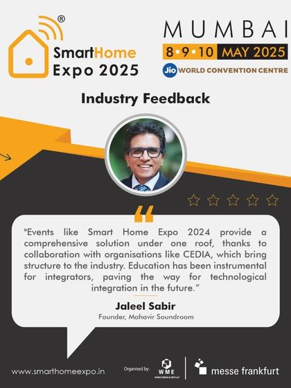 Jaleel Sabir, Founder of Mahavir Soundroom, notes that our collaboration with organizations like CEDIA provides a "comprehensive solution under one roof" and is instrumental for integrator education.