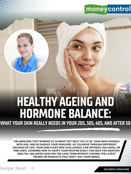 I had the opportunity to contribute to Moneycontrol on healthy aging and hormone balance. Your skin's needs change with every decade, and adapting your routine is key to long-term skin health.