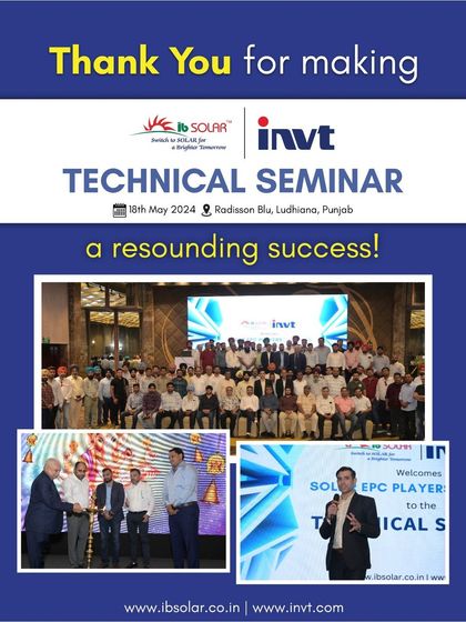 A poster thanking attendees for making our Technical Seminar in Ludhiana, Punjab, a resounding success. We showcased our latest range of Mono PERC/Bifacial panels and INVT on-grid inverters to a large gathering of solar players.