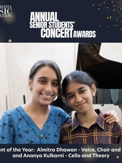 Congratulations to our Students of the Year, Almitra Dhawan and Ananya Kulkarni. Their excellence in voice, choir, piano, cello, and theory represents the holistic musical education we strive to provide.