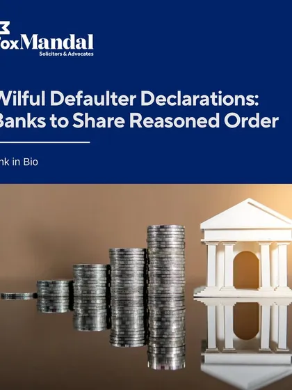 Our firm reports on important High Court judgments, such as this one concerning wilful defaulter declarations. We advise banks and financial institutions on best practices in light of such judicial pronouncements.