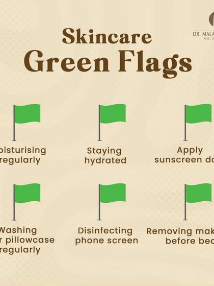 These are the "green flags" of a healthy skincare routine. Consistently following these habits, such as daily moisturizing, applying sunscreen, and removing makeup before bed, forms the foundation for healthy, resilient skin.