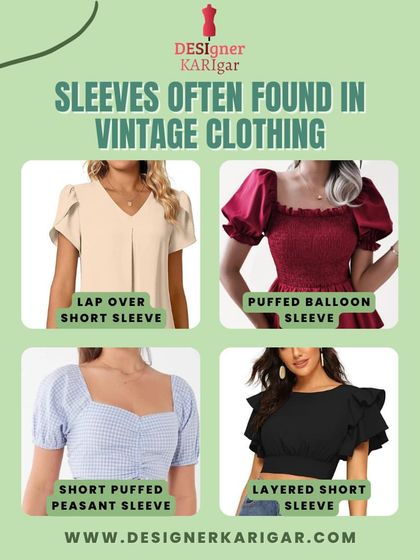 More vintage sleeve inspiration, including the lap-over short sleeve, puffed balloon sleeve, short puffed peasant sleeve, and layered short sleeve.